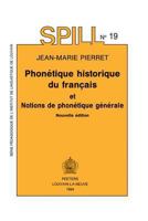 Phonetique Historique Du Francais. Notions de Phonetique Generale: Nouvelle Edition 9068316087 Book Cover