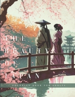 The Beauty Of Japan Coloring Book For Adults: Stress Relieving Unique Nature Designs B0C2S27842 Book Cover