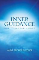 Inner Guidance: Our Divine Birthright 1570433852 Book Cover