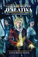 Les Chroniques d'Alativa - Tome 1 (Partie 2) (French Edition) B0D834FBQN Book Cover