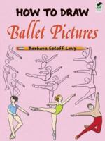 How to Draw Ballet Pictures 0486470555 Book Cover