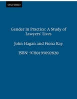 Gender in Practice: A Study of Lawyers' Lives 0195092821 Book Cover