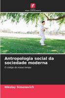 Antropologia social da sociedade moderna 6209271219 Book Cover