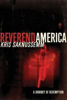 Reverend America: A Journey of Redemption 0786755954 Book Cover