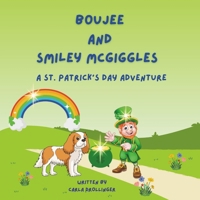 Boujee Meets Smiley McGiggles The Leprechaun B0DWMQWD4H Book Cover
