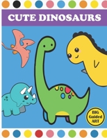 Cute Dinosaur: 60 Dinosaur Coloring Book For Kids Perfect for Fan 8,5 x 11 inches, 60 Pages, B08W7DPTD2 Book Cover