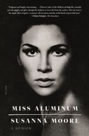 Miss Aluminum: A Memoir 0374279713 Book Cover