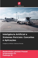 Inteligência Artificial e Sistemas Periciais: Conceitos e Aplicações (Portuguese Edition) 6209327737 Book Cover