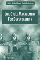 Life Cycle Management for Dependability 3540760733 Book Cover