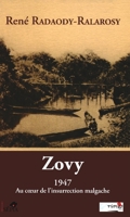 Zovy, 1947 Au Coeur de l'Insurrection Malgache (French Edition) 2842801210 Book Cover