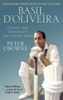 Basil D'Oliveira: Cricket and Controversy: The Untold Story 0316725722 Book Cover