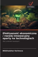 Efektywnosc ekonomiczna / rozwój innowacyjny oparty na technologiach (Polish Edition) 6209951848 Book Cover