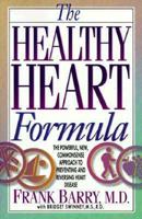 Make the Change for a Healthy Heart: The Powerful New Commonsense Approach to Preventing and Reversing Heart Disease 0963291726 Book Cover