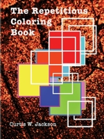 The Repetitious Coloring Book 0359913717 Book Cover