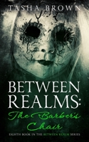 Between Realms: The Barber's Chair B0B8PTFZQ6 Book Cover