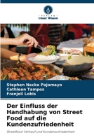 Der Einfluss der Handhabung von Street Food auf die Kundenzufriedenheit (German Edition) 6208384702 Book Cover