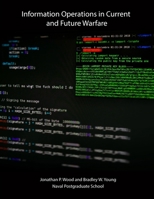 Information Operations in Current and Future Warfare B08XXVPRP6 Book Cover