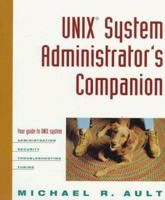 Unix System Administrator's Companion 0471111449 Book Cover