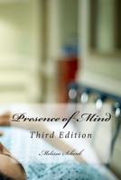 Presence of Mind: Third Edition 1490316329 Book Cover