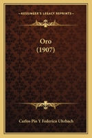 Oro 116491832X Book Cover