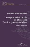 La responsabilité sociale du philosophe face à la guerre en Afrique: Enjeux et perspectives (Études Africaines) (French Edition) 2343253005 Book Cover