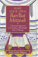 Make Your Own Bar/Bat Mitzvah: A Personal Approach to Creating a Meaningful Rite of Passage (Jossey-Bass Make Your Own...) 0787972150 Book Cover