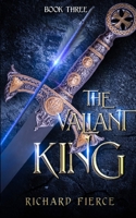 The Valiant King 1947329189 Book Cover