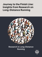 Journey to the Finish Line: Insights From Research on Long-Distance Running 1022905120 Book Cover