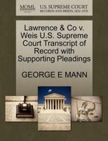Lawrence & Co v. Weis U.S. Supreme Court Transcript of Record with Supporting Pleadings 127013387X Book Cover