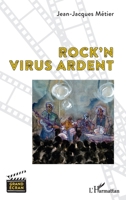 Rock'n virus ardent (Grand Ecran) (French Edition) 2140272862 Book Cover