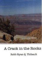 A Crack in the Rocks 1893972097 Book Cover