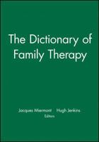 Dictionary of Family Therapy 0631170480 Book Cover