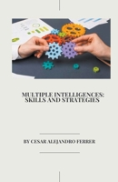 Multiple Intelligences: Skills and Strategies B0CF45RBMM Book Cover