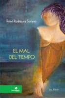 El mal del tiempo (Spanish Edition) 1458382958 Book Cover