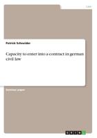 Capacity to enter into a contract in german civil law 3668937753 Book Cover