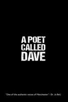 Poet Called Dave 0957663986 Book Cover