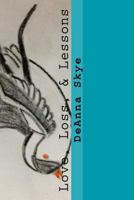 Love, Loss, & Lessons: Charmed Child, Bewitched, Journey Through Life 1523620463 Book Cover