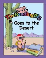 The Reading Pig Goes to the Desert 0996389156 Book Cover