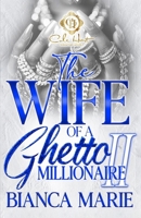 The Wife Of A Ghetto Millionaire 2 B0FMNVM9V2 Book Cover