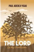 The Lord is my Portion 1640081097 Book Cover