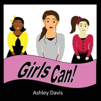 Girls Can! 1951883128 Book Cover