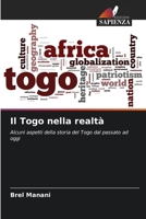 Il Togo nella realtà (Italian Edition) 6209564852 Book Cover