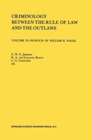 Criminology Between the Rule of Law and the Outlaws 9026808445 Book Cover