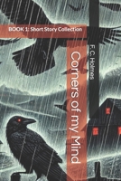 Corners of my Mind: BOOK 1: Memory is a fiction we keep rewriting (F. C. Holmes amazing short stories) 1069582875 Book Cover