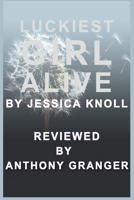 Luckiest Girl Alive by Jessica Knoll - Reviewed 1516882229 Book Cover