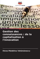 Gestion des connaissances: de la capitalisation à l'innovation (French Edition) 6209749569 Book Cover
