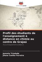 Profil des étudiants de l'enseignement à distance en chimie au centre de Grajaú (French Edition) 6208296870 Book Cover