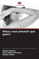 Mieux vaut prévenir que guérir (French Edition) 6207541383 Book Cover