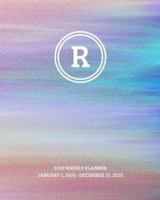 202 Weekly Planner: Initial, letter R; January 1, 2020 - December 31, 2020; 8" x 10" 1698387865 Book Cover