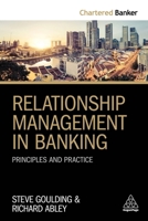 Relationship Management in Banking: Principles and Practice 0749482834 Book Cover